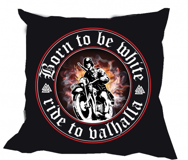 Kissen - Born to be White - ride to valhalla Kissen - Born to be White - ride to valhalla
