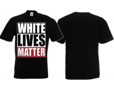Frauen T-Shirt - White Lives Matter - schwarz Frauen T-Shirt - White Lives Matter - schwarz