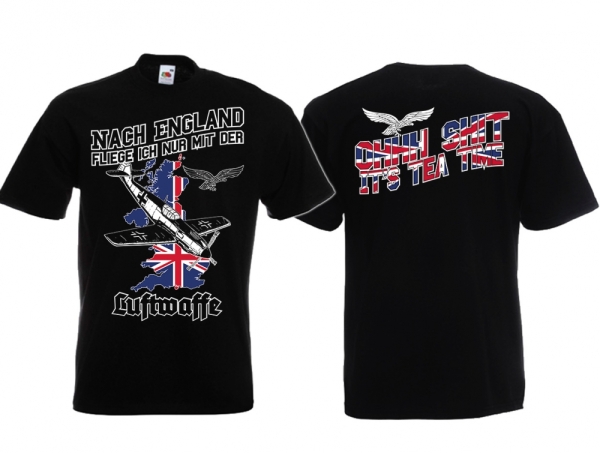 T-Hemd - Nach England fliege ich nur mit der Luftwaffe T-Hemd - Nach England fliege ich nur mit der Luftwaffe