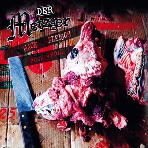 Der Metzger -Hackfleisch Rock'n'Roll- Der Metzger -Hackfleisch Rock'n'Roll-