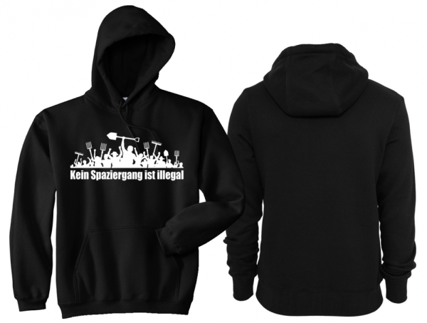 Kapuzenpullover - Kein Spaziergang ist Illegal Kapuzenpullover - Kein Spaziergang ist Illegal
