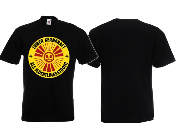 Frauen T-Shirt - Lieber Kernkraft statt Flüchtlingsstrom - Motiv 2 Frauen T-Shirt - Lieber Kernkraft statt Flüchtlingsstrom - Motiv 2