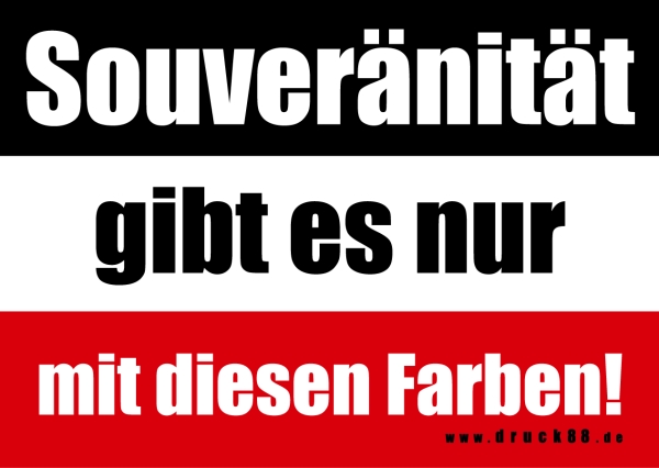 Souveränität gibt es nur mit diesen Farben - Aufkleber Paket 100 Stück Souveränität gibt es nur mit diesen Farben - Aufkleber Paket 100 Stück