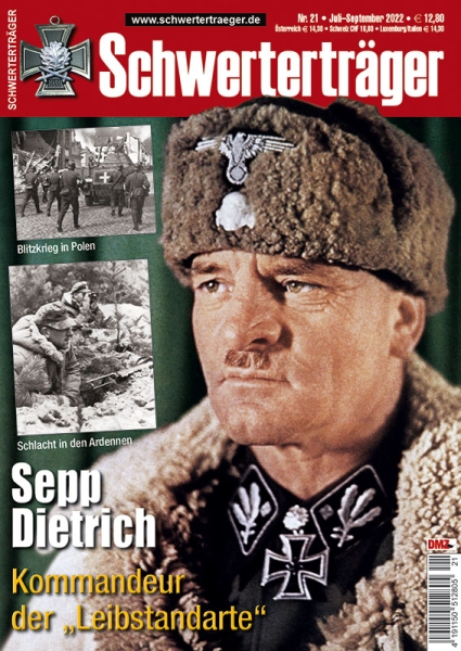 Schwerterträger - Heft 21 - Sepp Dietrich - Kommandeur der "Leibstandarte" Schwerterträger - Heft 21 - Sepp Dietrich - Kommandeur der "Leibstandarte"
