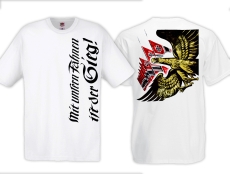 T-Hemd - Mit unseren Fahnen ist der Sieg - weiß T-Hemd - Mit unseren Fahnen ist der Sieg - weiß