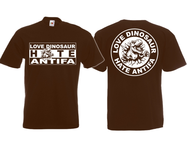 Frauen T-Shirt - Love Dinosaur - Hate Antifa - braun