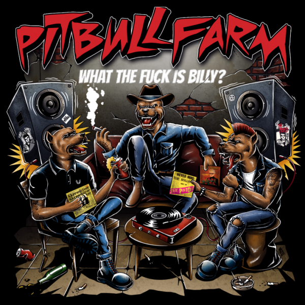 Pitbullfarm - What the fuck is Billy? LP