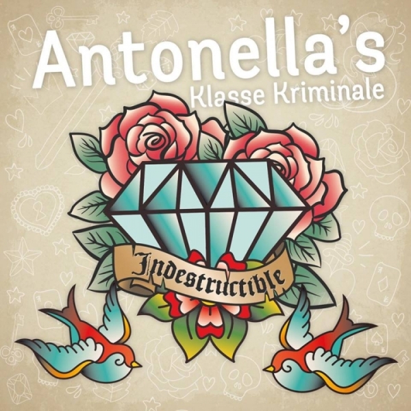 Antonella's Klasse Kriminale -Indestructible- Antonella's Klasse Kriminale -Indestructible-