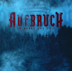 Aufbruch - Im Nebel der Zeit Aufbruch - Im Nebel der Zeit