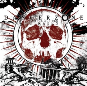 Dangerzone -Zurück auf den Straßen- Dangerzone -Zurück auf den Straßen-