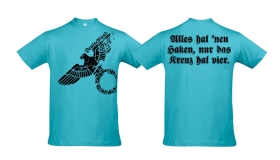 T-Hemd - Alles hat nen Haken, nur das Kreuz hat vier - atoll blau T-Hemd - Alles hat nen Haken, nur das Kreuz hat vier - atoll blau