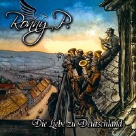 Ronny P. - Die Liebe zu Deutschland CD Ronny P. - Die Liebe zu Deutschland CD