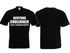 T-Hemd - Achtung Choleriker - schwarz T-Hemd - Achtung Choleriker - schwarz
