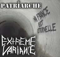 Patriarche / Extreme Variance - Ma France ... -