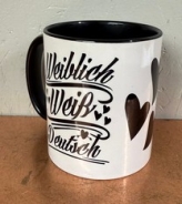 Tasse - schwarz - weiblich weiß deutsch